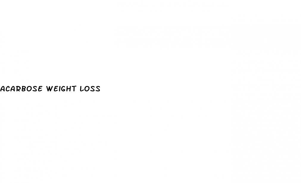 acarbose weight loss