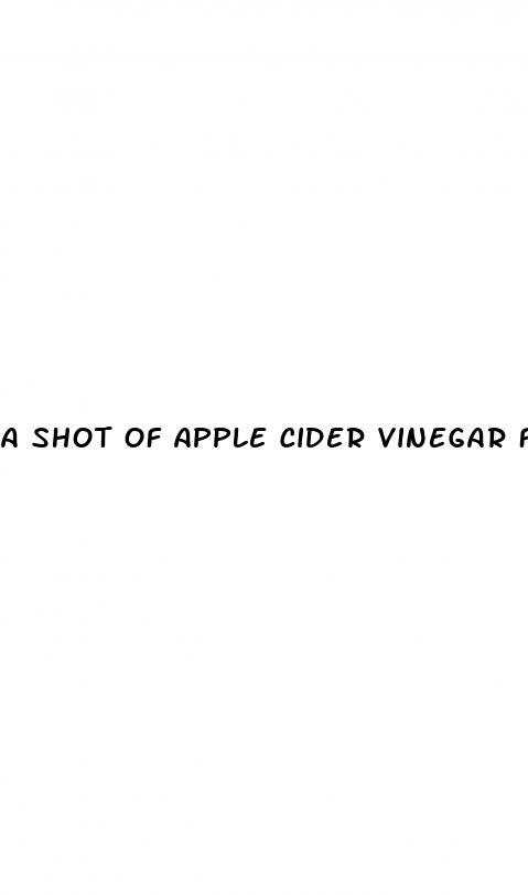 a shot of apple cider vinegar for weight loss
