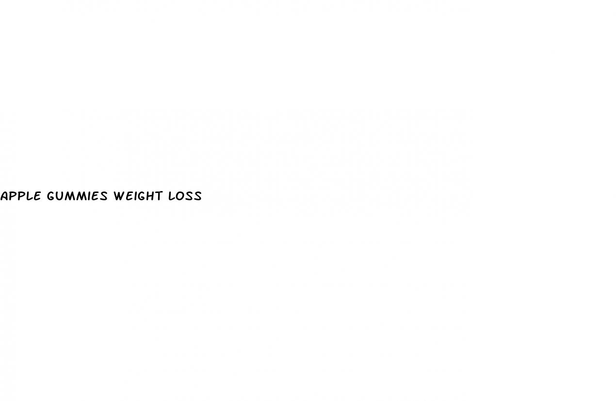 apple gummies weight loss