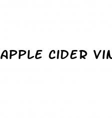 apple cider vinegat