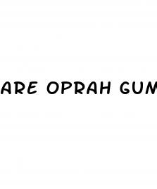are oprah gummies legit