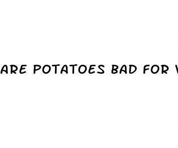 are potatoes bad for weight loss