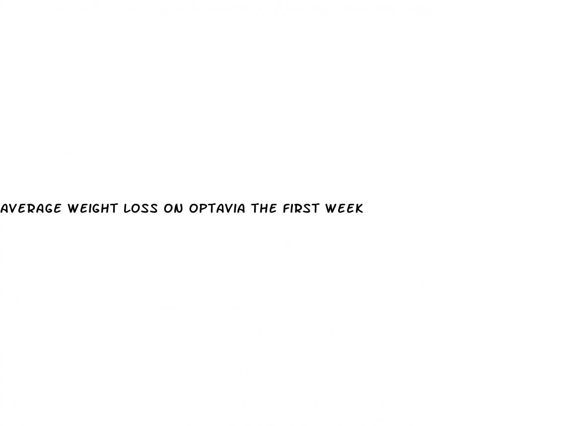 average weight loss on optavia the first week