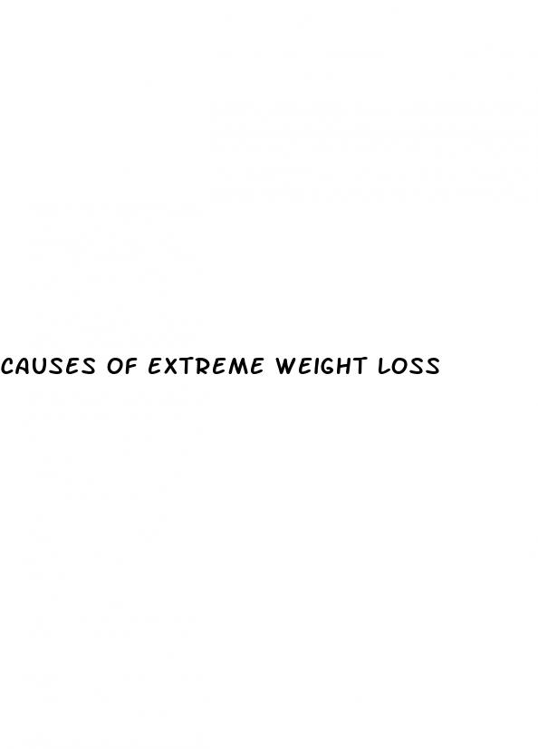 causes of extreme weight loss