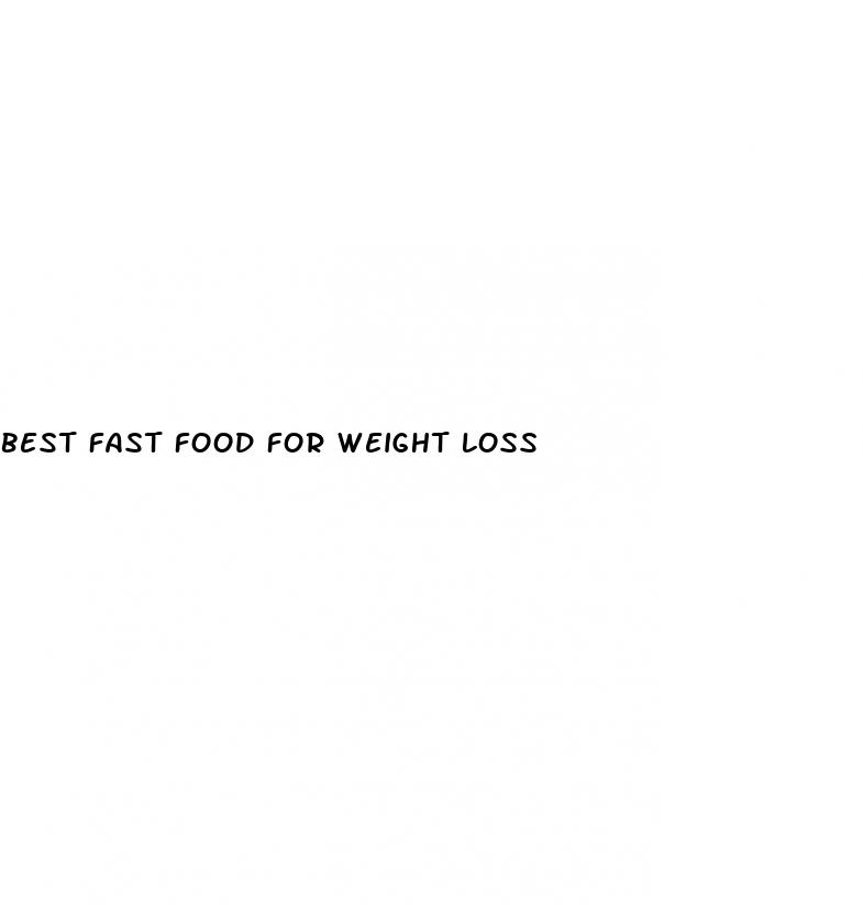 best fast food for weight loss
