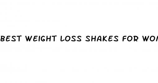 best weight loss shakes for women