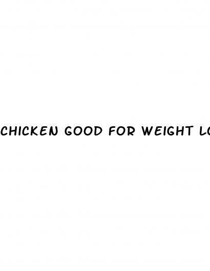 chicken good for weight loss