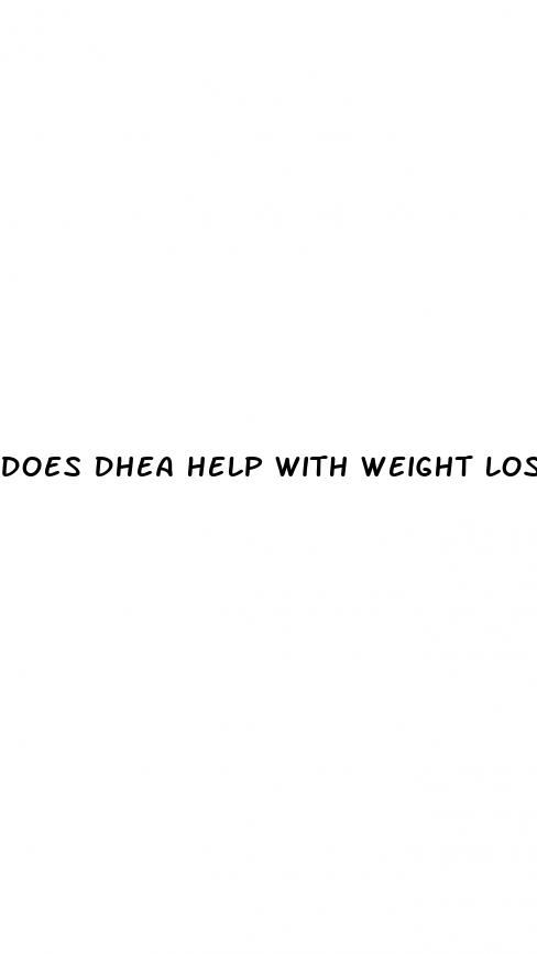 does dhea help with weight loss