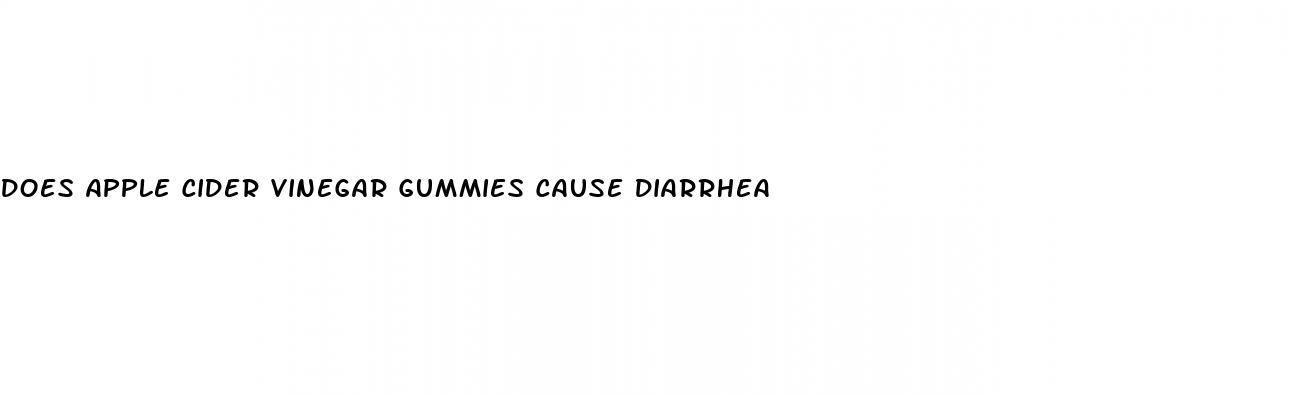 does apple cider vinegar gummies cause diarrhea