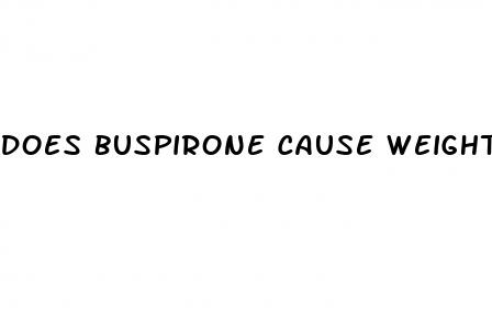 does buspirone cause weight loss