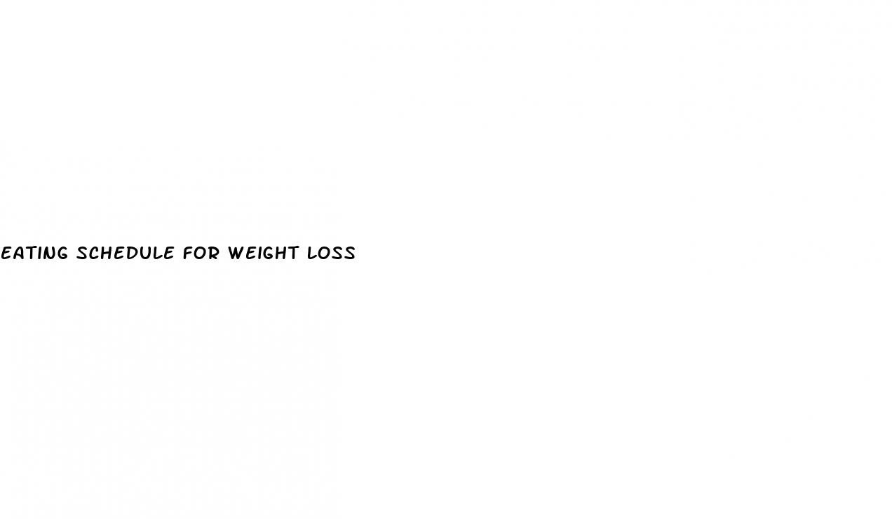 eating schedule for weight loss