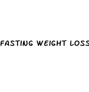fasting weight loss diet