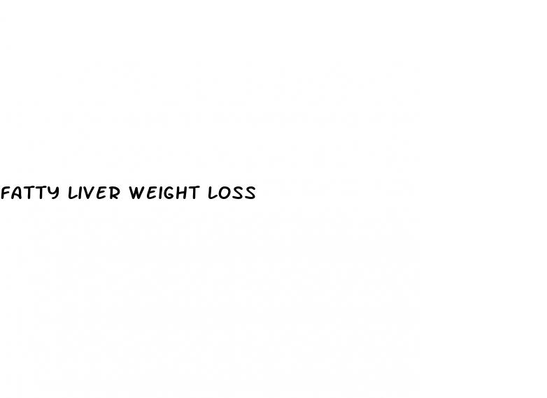 fatty liver weight loss