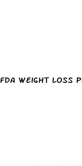 fda weight loss pills
