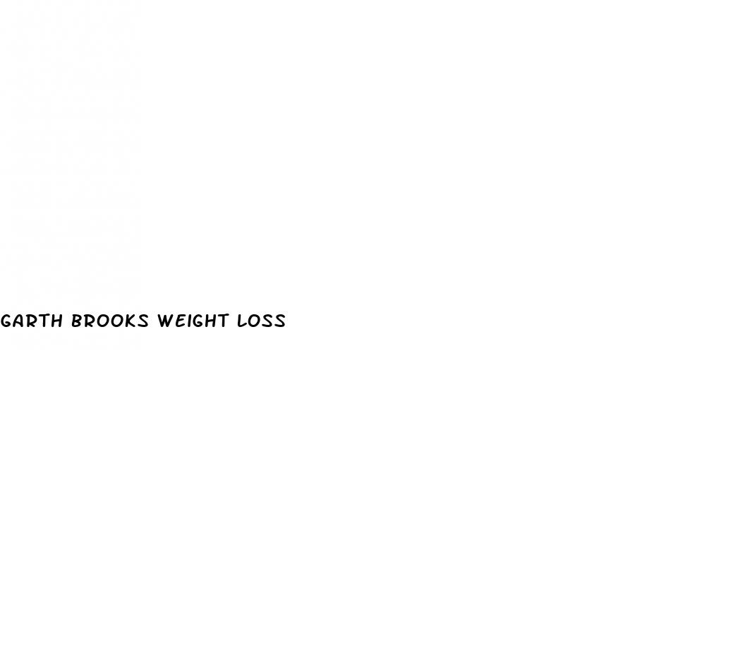 garth brooks weight loss