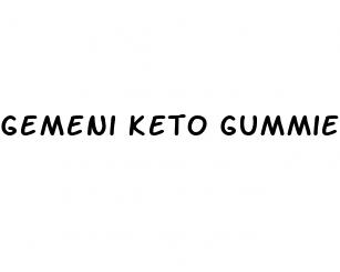gemeni keto gummies