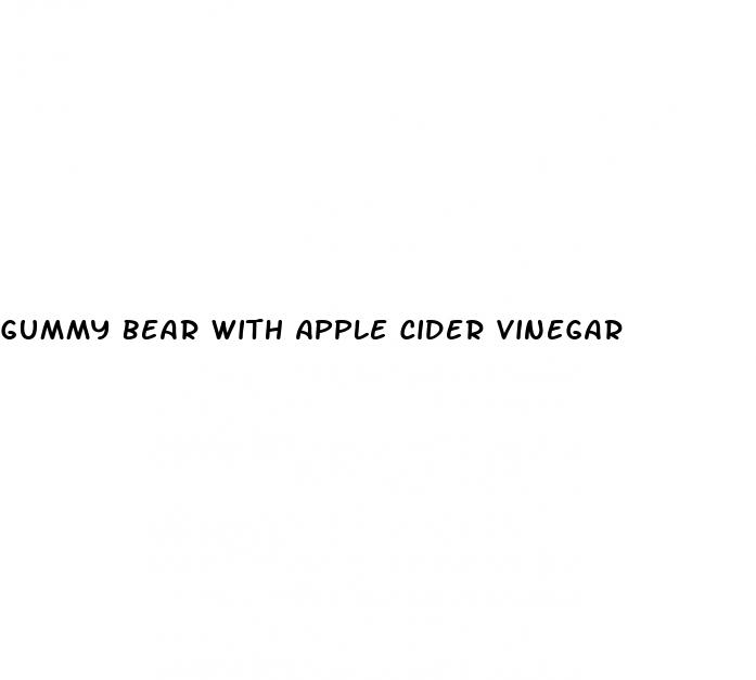 gummy bear with apple cider vinegar