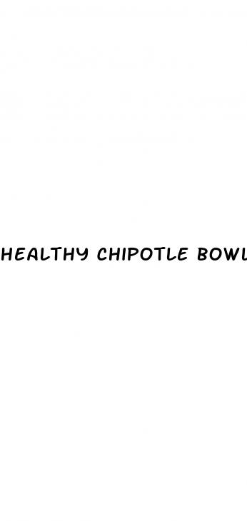 healthy chipotle bowl for weight loss