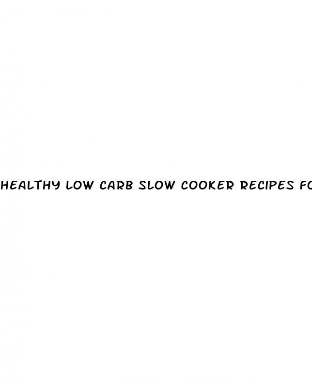 healthy low carb slow cooker recipes for weight loss