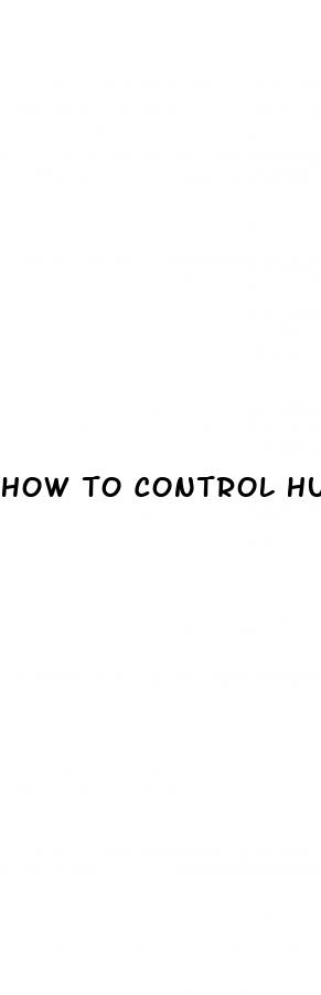 how to control hunger for weight loss