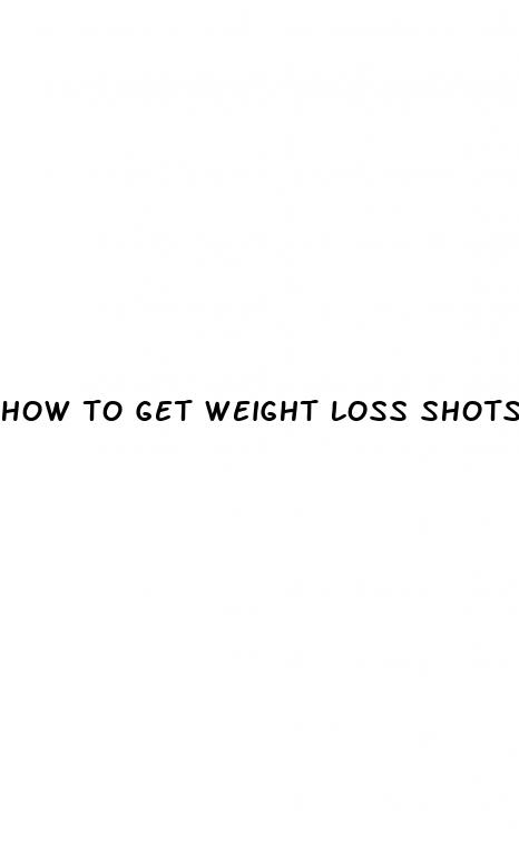 how to get weight loss shots