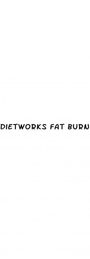 dietworks fat burner