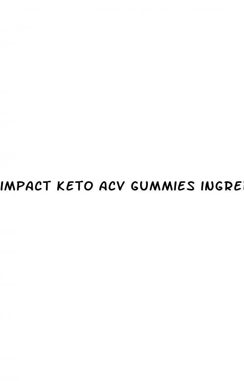 impact keto acv gummies ingredients