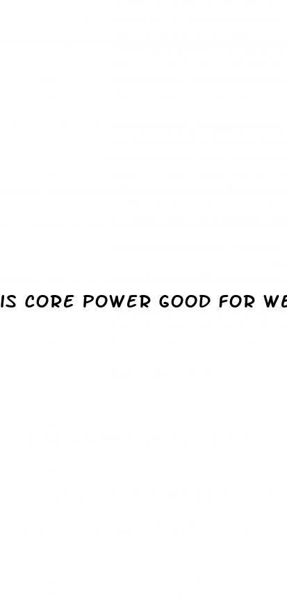 is core power good for weight loss