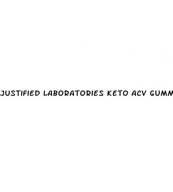 justified laboratories keto acv gummies reviews