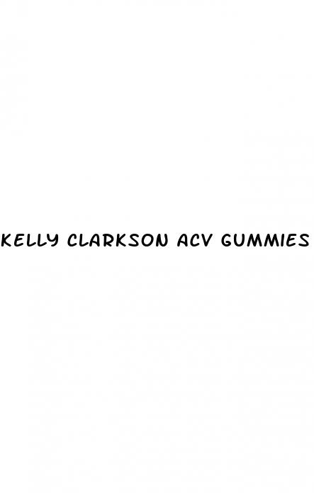 kelly clarkson acv gummies