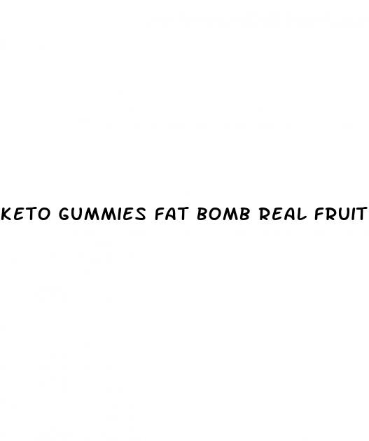keto gummies fat bomb real fruit