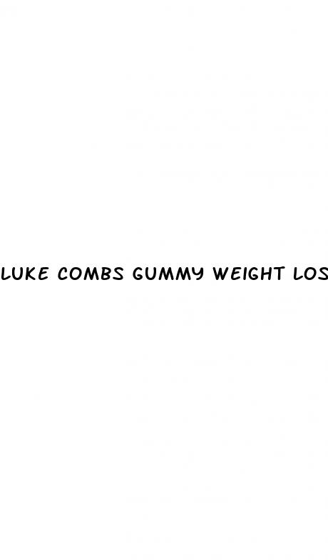 luke combs gummy weight loss
