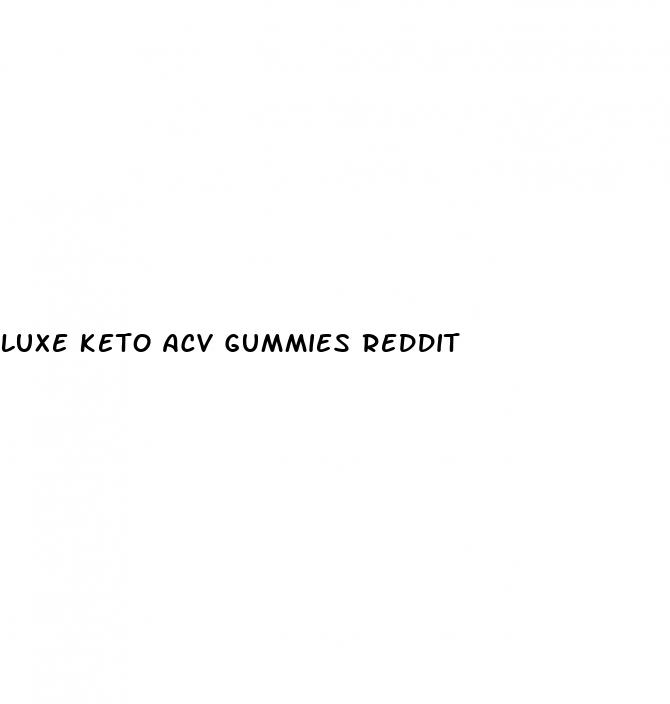 luxe keto acv gummies reddit