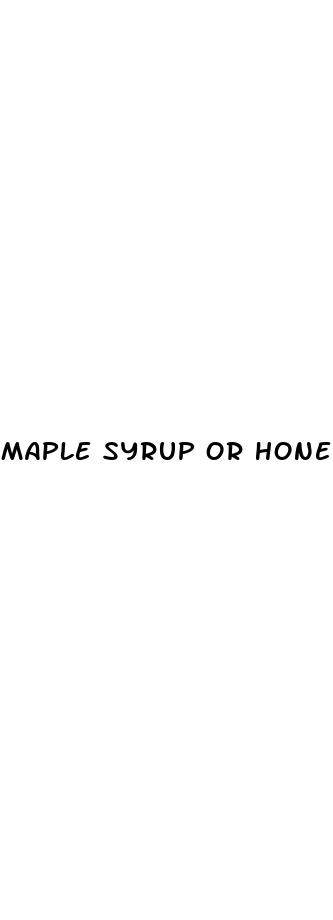 maple syrup or honey for weight loss