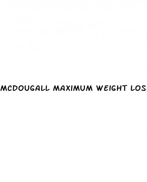 mcdougall maximum weight loss
