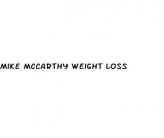 mike mccarthy weight loss