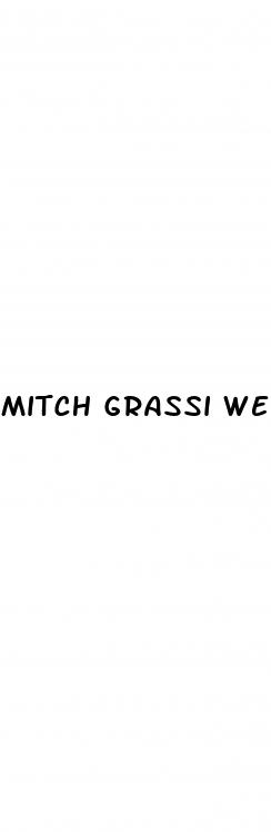 mitch grassi weight loss