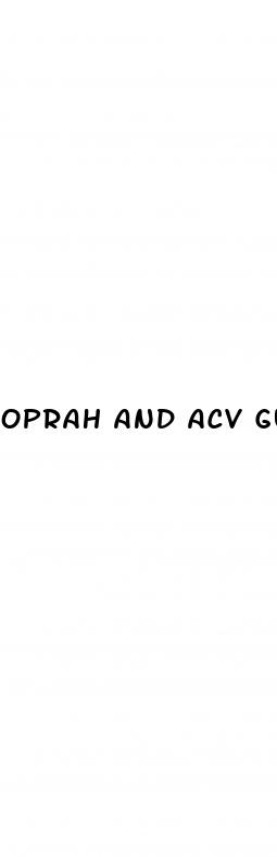oprah and acv gummies