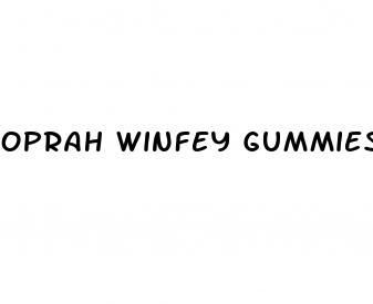 oprah winfey gummies