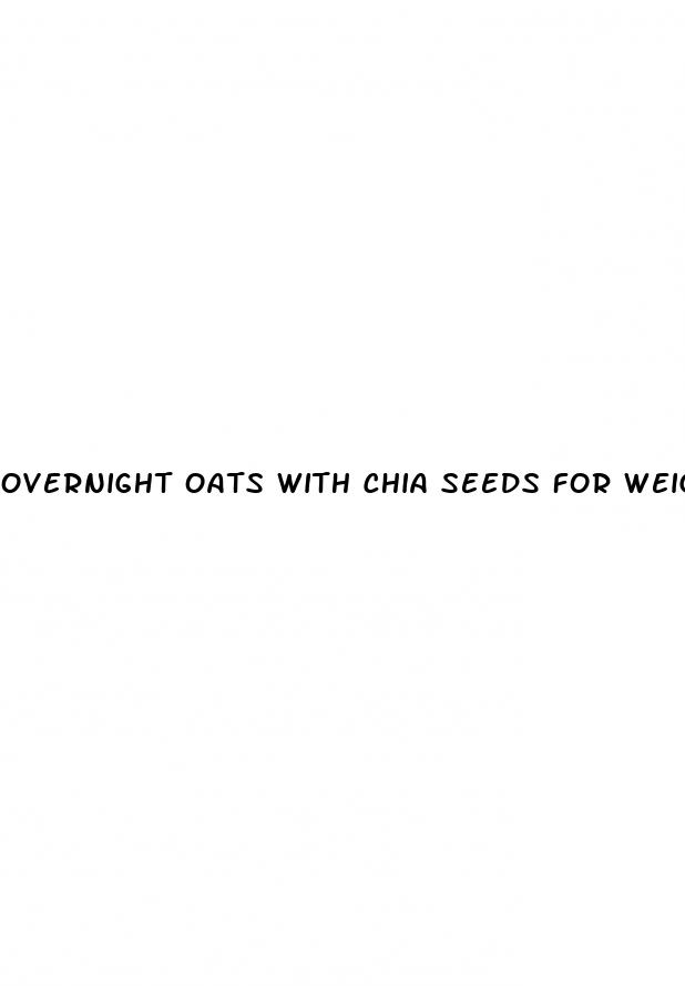 overnight oats with chia seeds for weight loss