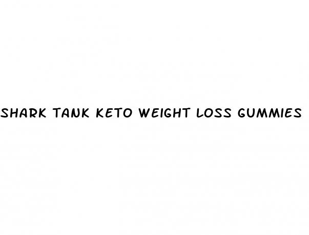 shark tank keto weight loss gummies
