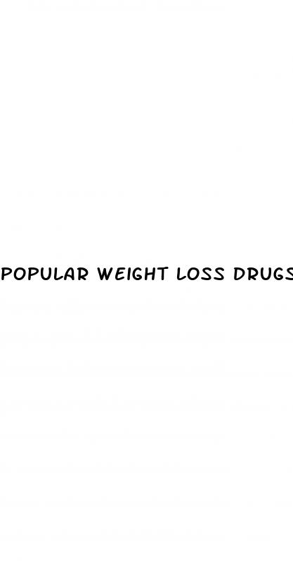 popular weight loss drugs
