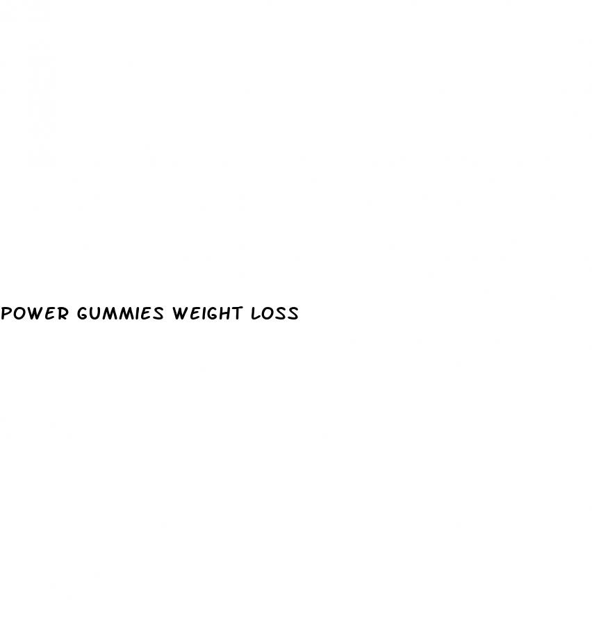 power gummies weight loss