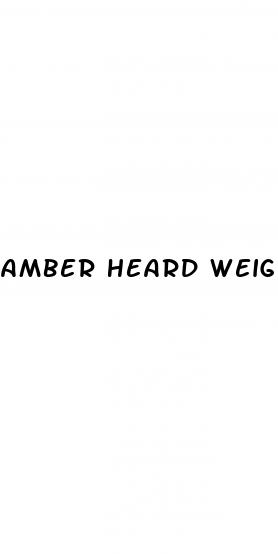 amber heard weight loss