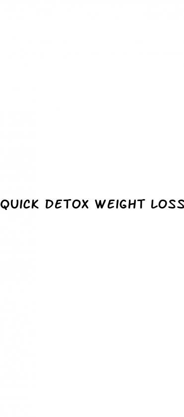 quick detox weight loss