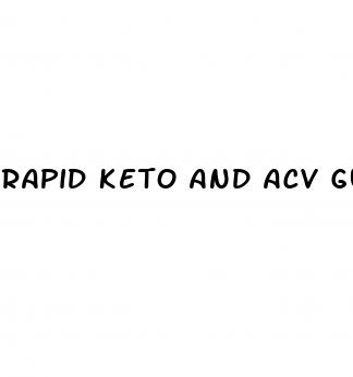 rapid keto and acv gummies