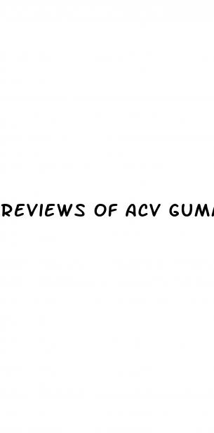 reviews of acv gummies