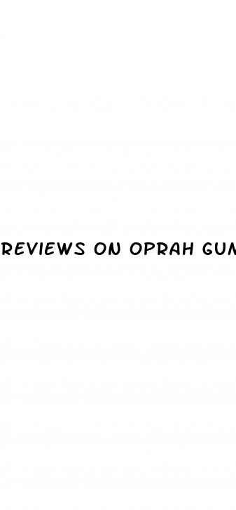 reviews on oprah gummies