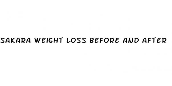 sakara weight loss before and after