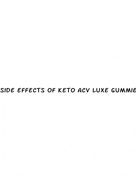 side effects of keto acv luxe gummies
